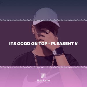 Its Good On Top - Pleasent V