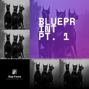 BLUEPRINT pt. 1
