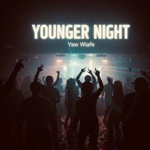 YOUNGER NIGHT 