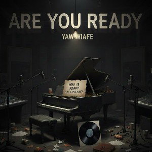 ARE YOU READY 