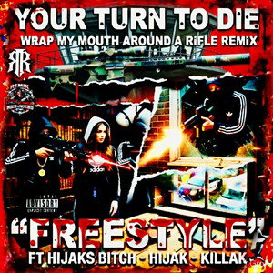 𝑭𝒓𝒆𝒆𝒔𝒕𝒚𝒍𝒆 -𝐘𝐎𝐔𝐑 𝐓𝐔𝐑𝐍 𝐓𝐎 𝐃𝐈𝐄 - HIJAKS BITCH/HIJAK/KILLAK