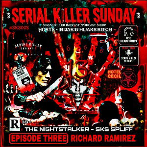 SERIAL KILLER SUNDAY EP3 -𝔽ℝ𝔼𝔼𝕊𝕋𝕐𝕃𝔼 - NIGHT STALKER