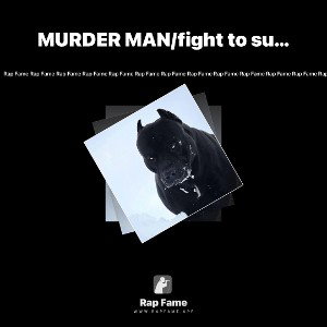 MURDER MAN/fight to survive 