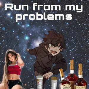 Run from my Problems