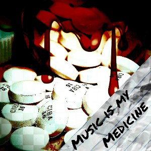 Music is my medicine in love