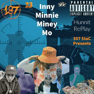 Hunnit RePlay - Inny Minnie Miney Mo master