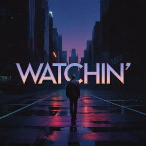 Watchin’