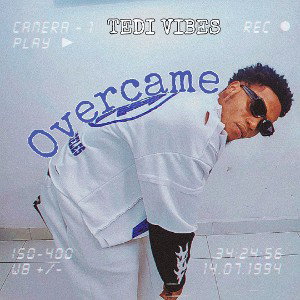  Tedi Vibes - Overcame