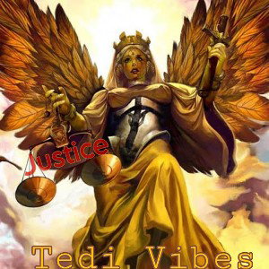 Justice by Tedi Vibes