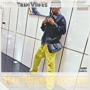 Stay Strong Freestyle - Tedi Vibes