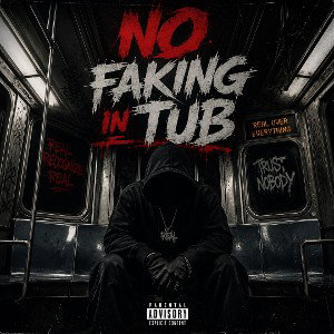 NO FAKING IN TUB