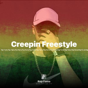 Creepin Freestyle
