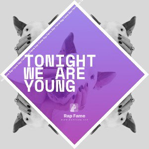 Tonight We Are Young