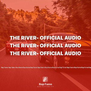 The River- Official Audio
