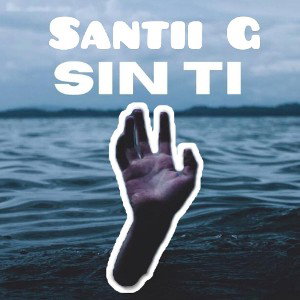 Santii G "Sin Ti"