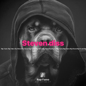 Steven diss