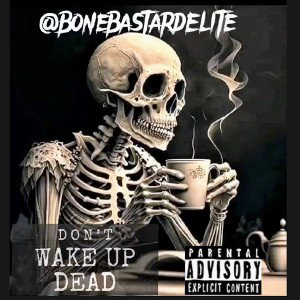 Don't Wake up Dead