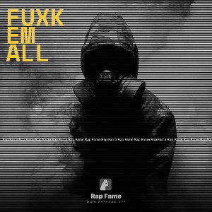 Fuxk em all 