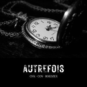 CHK x COX x BOEDZER - Autrefois
