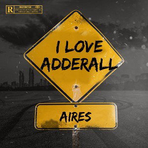 KBG Aires - I <3 Adderall 
