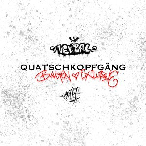 Quatschkopfgäng (Bullyion Exclusiv)