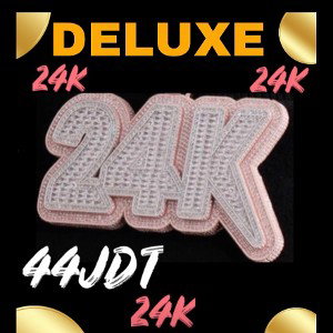 24K DELUXE 