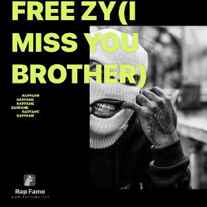Free Zy(I Miss You Brother)