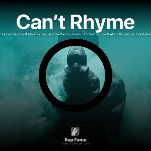 Can’t Rhyme