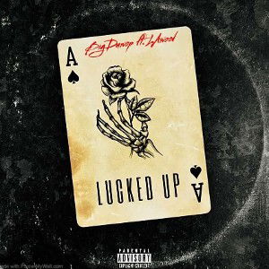 Lucked Up (Feat. LAwood)