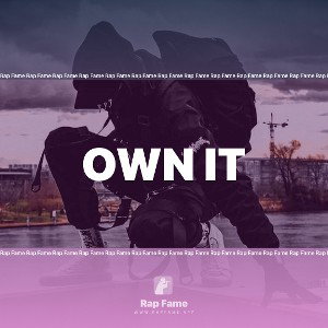 Own it