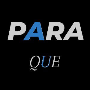 PARA QUÉ 