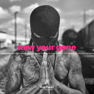 now your gone