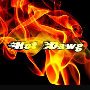 My Name, Hot Dawg