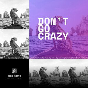 Don’t  Go  Crazy 
