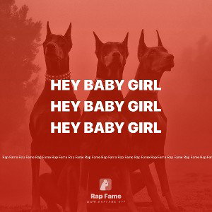 Hey baby girl 