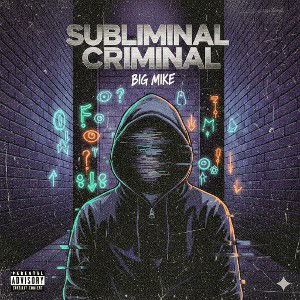 SUBLIMINAL CRIMINAL 
