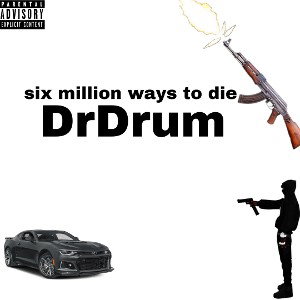 six million ways to die