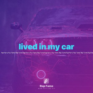 lived in my car