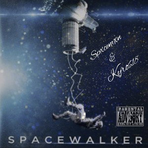 SpxceMxn x Kyro618 - Space Walkers