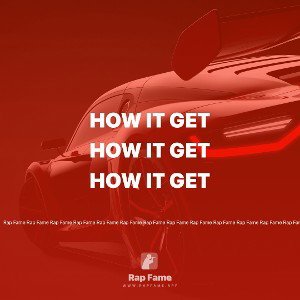 HOW IT GET 