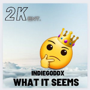 What It Seems by Indiegoddx