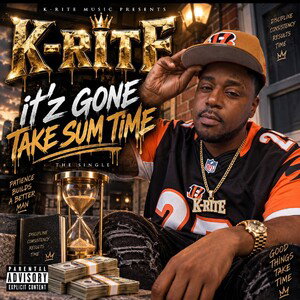 it'z gon take sum time