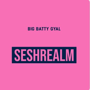 Big batty gyal