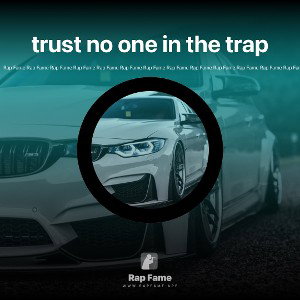 trust no one in the trap
