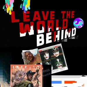 Leave The World Behind...