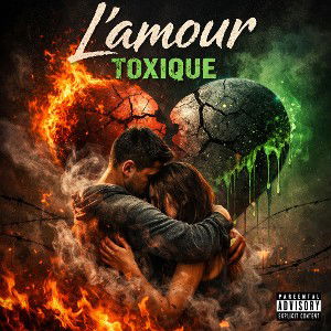 l’Amour,Toxique