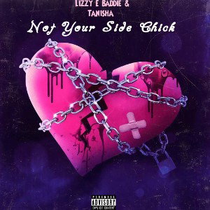 Not Your Side Chick (Ft [G][N][D] Tinisha Remastered) 