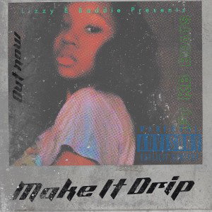 Make It Drip (Ft KB BEATS) 