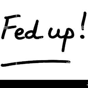 fed up 