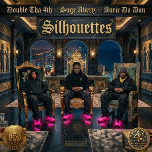 Silhouettes feat. Suge Avery & Auric Da Don